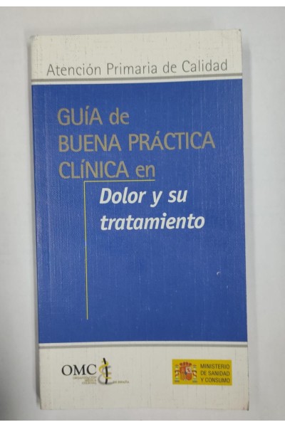 Guía de buena práctica clínica en dolor y su tratamiento